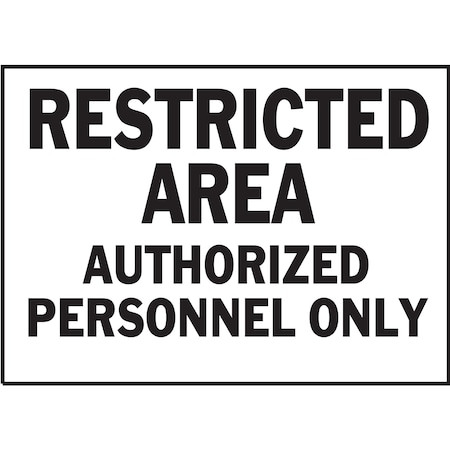 Restricted Area Authorized Personnel Sign 10 X 14, 5PK